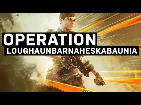 Operation Loughaunbarnaheskabaunia (High Calibre) | Rainbow Six Siege