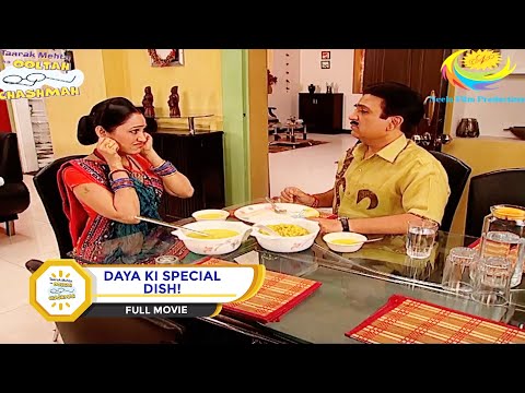 DAYA KI SPECIAL DISH! I FULL MOVIE I Taarak Mehta Ka Ooltah Chashmah | तारक मेहता का उल्टा चश्मा