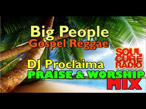 GOSPEL REGGAE PRAISE & WORSHIP MIX -  Gospel Reggae Exclusive