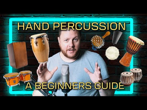 Hand Percussion | A Beginners Guide | Learn the Basics