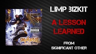 Limp Bizkit - A Lesson Learned [Lyrics Video]
