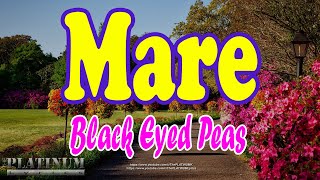 Mare - Black Eyed Peas