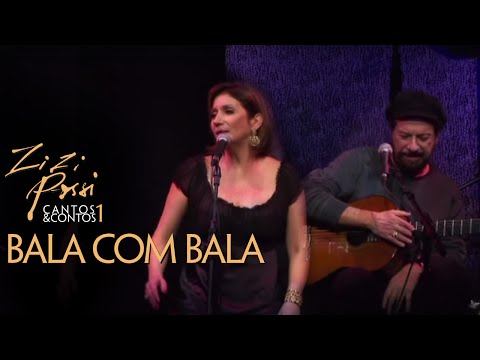 Zizi Possi e João Bosco - Bala com Bala | Cantos & Contos I