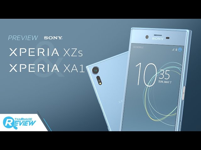   พรีวิว Sony Xperia XZs: สนุกไปกับการถ่ายวีดีโอแบบ Super Slow Motion!