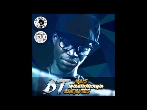 D T - Mais Underground Que Antes (Prod Baba X The GenuiZz)