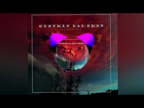 XB Mawzer  Gyzykly dal eken