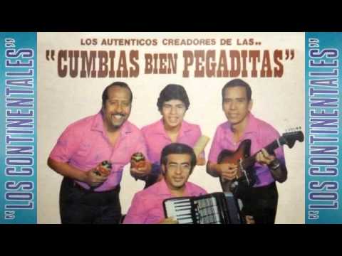 LOS CONTINENTALES - Sus Cumbias Bien Pegaditas.