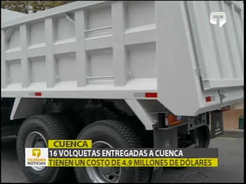 16 volquetas entregadas a Cuenca tienen un costo de 4.9 millones de dólares