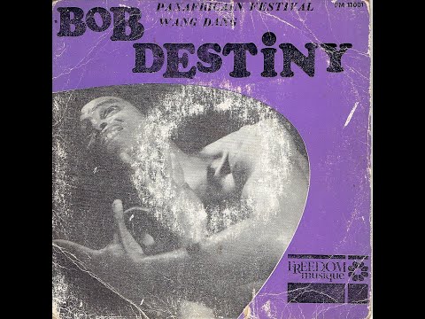 Bob Destiny. Wang Dang