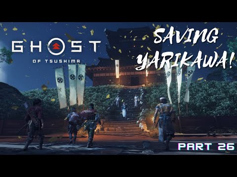 Ghost of Tsushima [Walkthrough] - Part 26 - The Ghost of Yarikawa