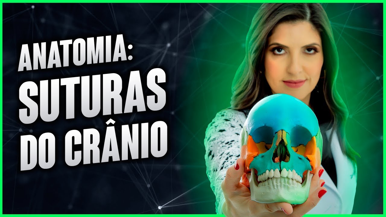 ANATOMIA: Suturas do crânio | Dra Walkyria Fernandes
