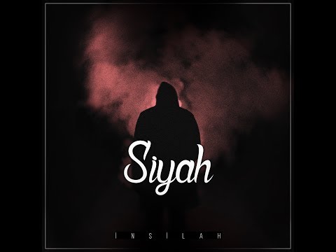 İnsilah - Siyah (Lyric Video)