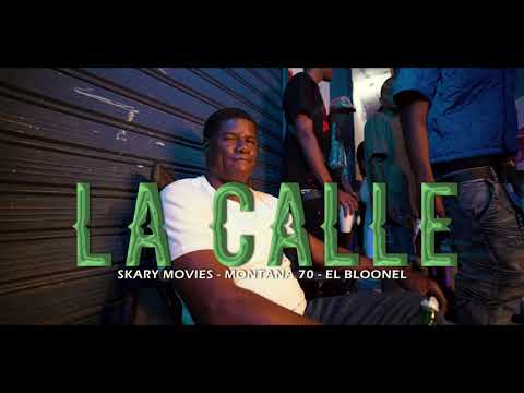 SKARY MOVIES - LA CALLE VIDEO OFICIAL MONTANA 70 X EL BLOONEL