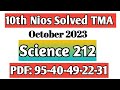 Nios Class 10th Science 212 Tma Solved 2023 Nios Solved Assignment October 2023 Science Tma 212