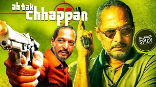 Ab Tak Chappan (2004)  Nana Patekar  Hindi Movie 