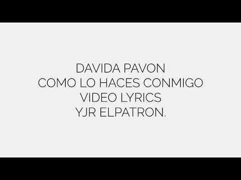 Como lo haces conmigo - DAVID PAVON