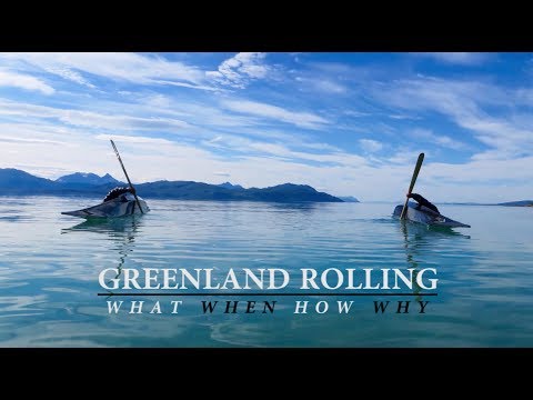Greenland Rolling - What, When, How and Why