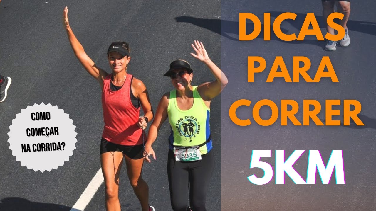 COMO CORRER OS PRIMEIROS 5KM? | Dicas para a sua primeira prova de corrida de rua