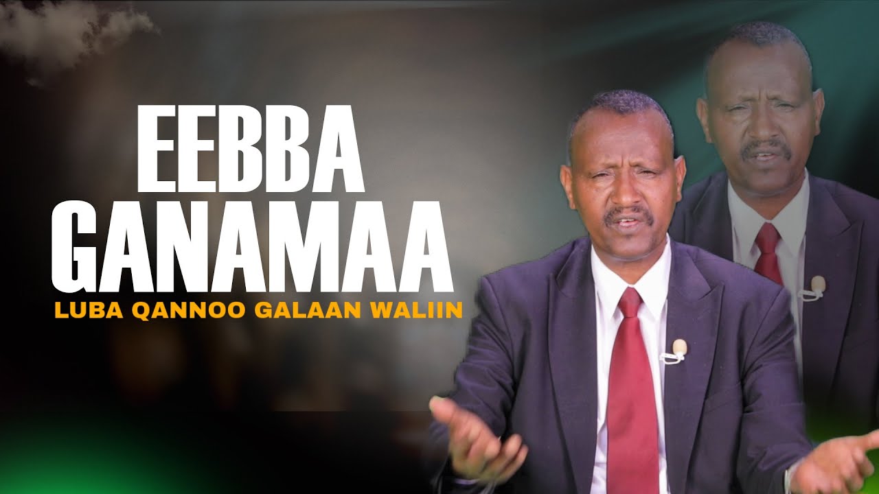 Eebba Ganamaa Luba Qannoo Galaan Waliin / 679