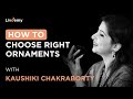 How to choose the right Ornaments for Raag Yaman | Kaushiki Chakraborty | LivDemy