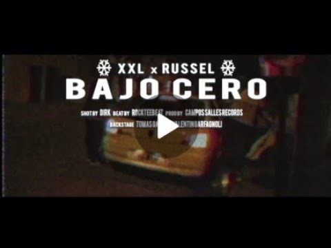 XXL x RUSSEL - BAJO CERO ❄ (Shot by dirk x Prod by cs records)