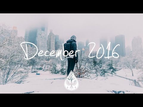 Indie/Pop/Folk Compilation - December 2016 (1½-Hour Playlist)