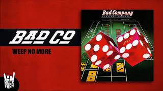 Bad Company - Weep No More