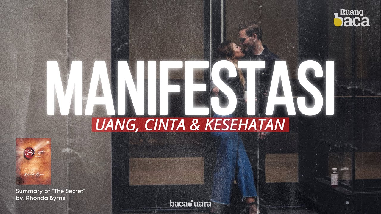 The Secret: Mencapai Tujuan Apapun dengan Law of Attraction | Ringkasan Buku