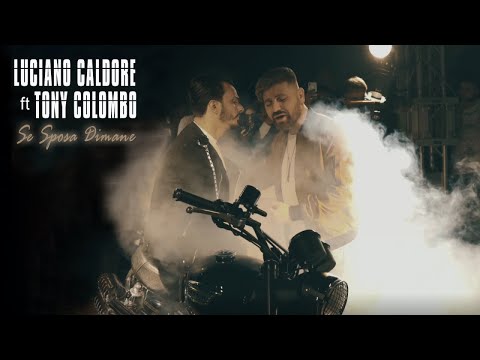 Luciano Caldore Ft. Tony Colombo - Se Sposa Dimane (Video Ufficiale 2018)
