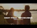 Dedy Pray Remember Official Lyric Video