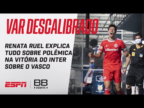 SOL FOI O CULPADO POR DESCALIBRAR VAR DE VASCO x INTER | RENATA RUEL EXPLICA TUDO!