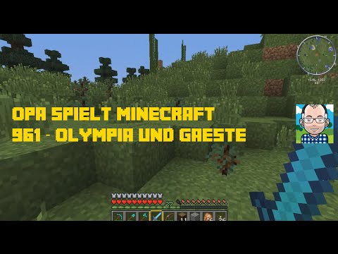 Opa spielt Minecraft 961 – Olympia und Gäste