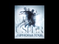 usher euphoria [HQ]