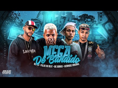 PALOK NO BEAT, HENRIQUE ORIGINAL, SW CHEFINHO E MC GUINGO - MEGA DE BANDIDO - REMIX BREGA FUNK