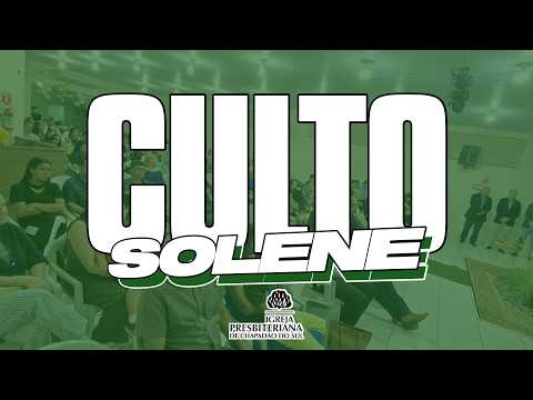 Culto Solene│IPB Chapadão do Sul/MS - 13/09/2026