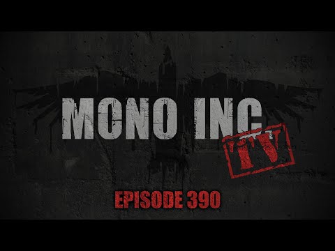 MONO INC. TV - Folge 390 - Generalprobe
