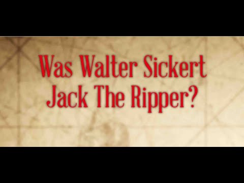 Was Artist Walter Sickert Jack The Ripper?