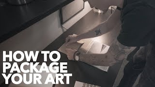 How To Package Your Artwork For Shipping