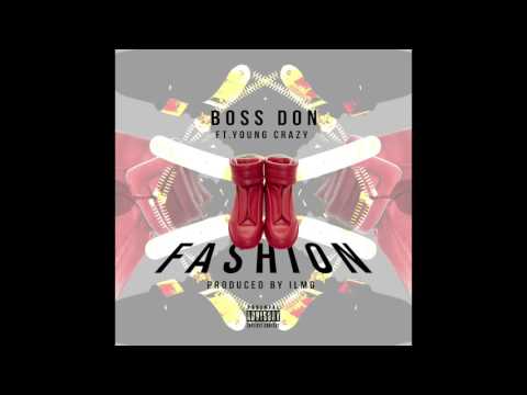 Boss Don - Fashion ft. Young Crazy