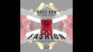 Boss Don - Fashion ft. Young Crazy