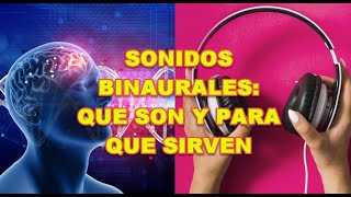 Sonidos binaurales: que son y para que sirven - Neuroinnova