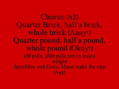 OJ da juiceman - make the trap aye/half a brick lyrics
