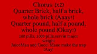OJ da juiceman - make the trap aye/half a brick lyrics