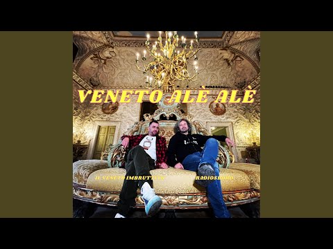 Veneto alè alè