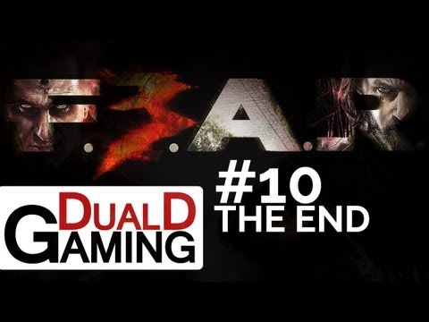 DualDGaming Spelar - Fear 3 CO-OP - #10 The End