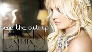 Britney Spears -- Tear The Club Up Demo