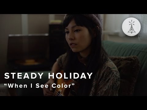 56. Steady Holiday - “When I See Color” — Public Radio /\ Sessions