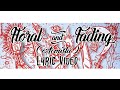 Pierce The Veil Floral Fading Acoustic Lyric Video