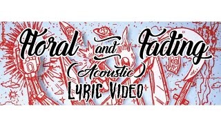 Pierce The Veil - Floral &amp; Fading (Acoustic) Lyric Video