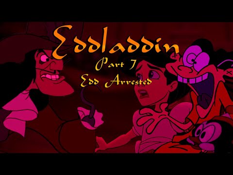 "Eddladdin" (Remastered) Part 7 - Edd Arrested